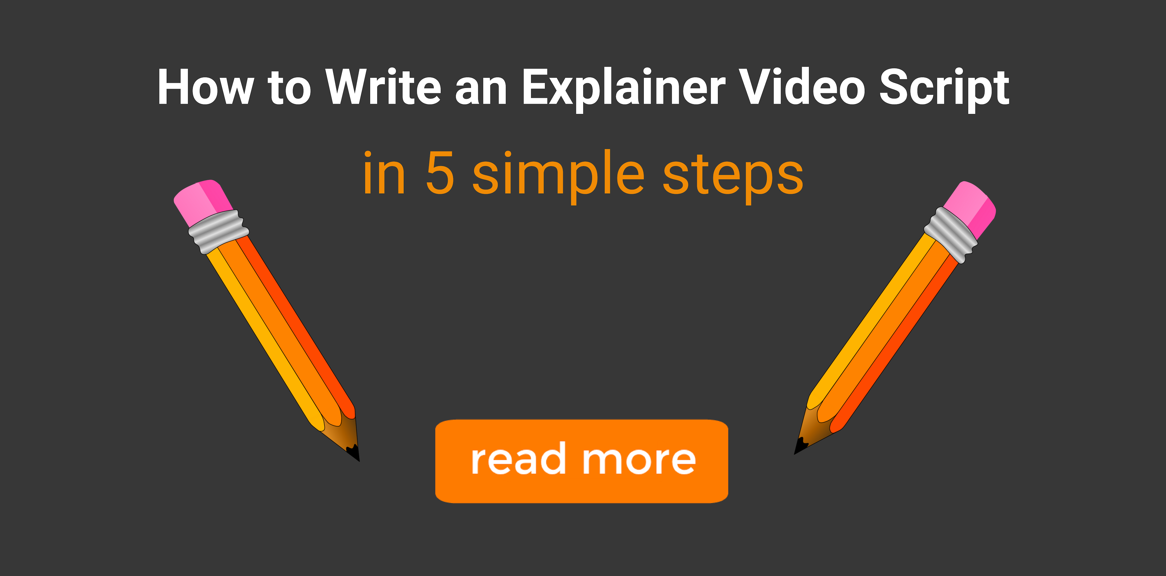 How to Write an Explainer Video Script: 29 Simple Steps - Promo